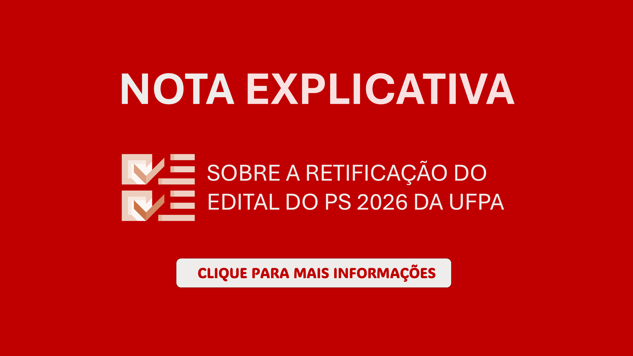 Nota explicativa sobre a retificação do Edital PS 2026