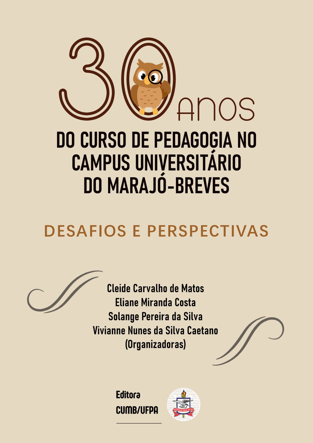 Capa dos ebook 30 Anos do Curso de Pesagogia no Campus Universitário do Marajó-Breves: deafio e perspectivas